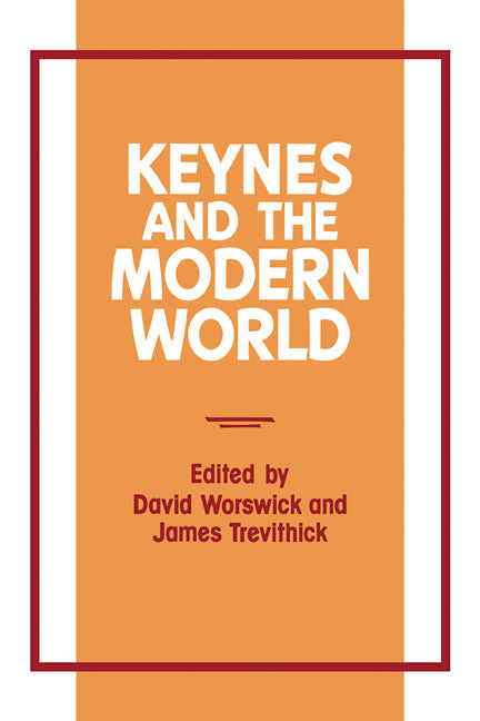 Keynes and the Modern World (Paperback / softback) 9780521108027