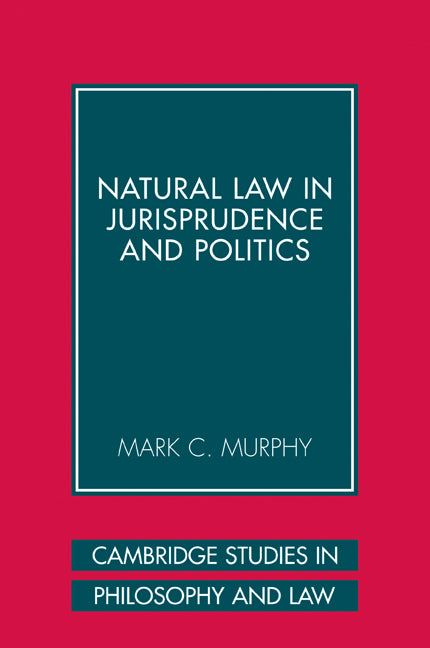 Natural Law in Jurisprudence and Politics (Paperback / softback) 9780521108089