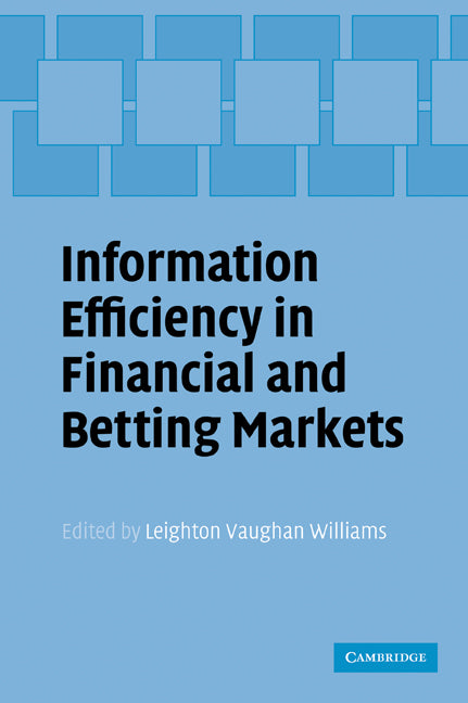 Information Efficiency in Financial and Betting Markets (Paperback / softback) 9780521108171