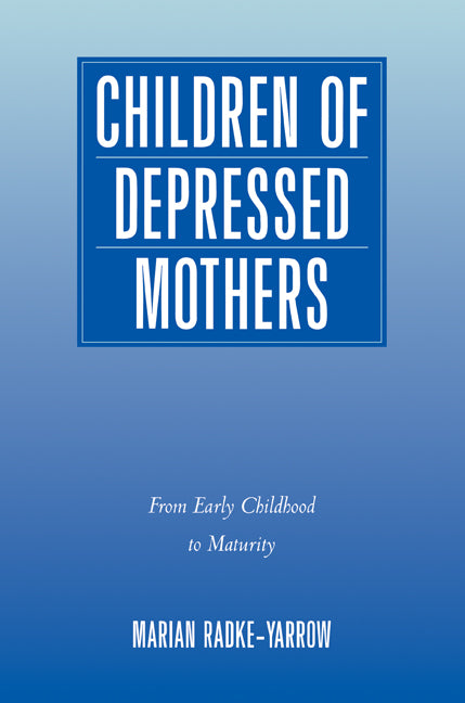 Children of Depressed Mothers; From Early Childhood to Maturity (Paperback / softback) 9780521108300