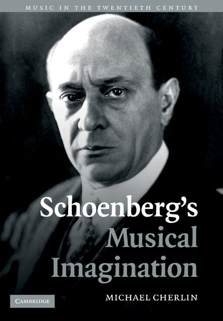 Schoenberg's Musical Imagination (Paperback / softback) 9780521108348