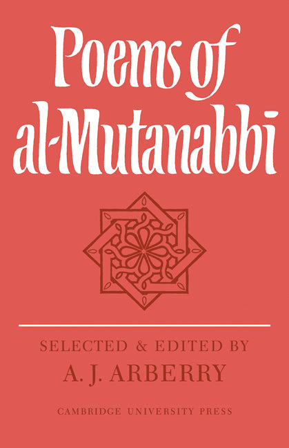 Poems of Al-Mutanabbî (Paperback / softback) 9780521108485