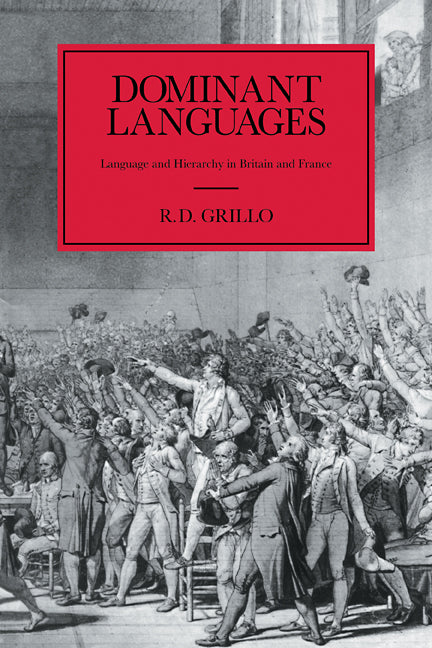 Dominant Languages; Language and Hierarchy in Britain and France (Paperback / softback) 9780521108614