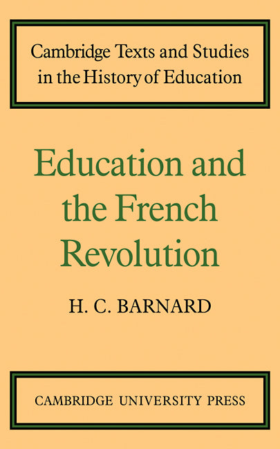 Education and the French Revolution (Paperback / softback) 9780521108881