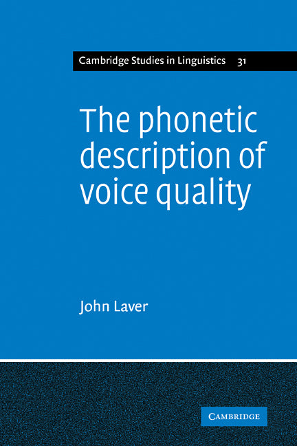 The Phonetic Description of Voice Quality (Paperback / softback) 9780521108898