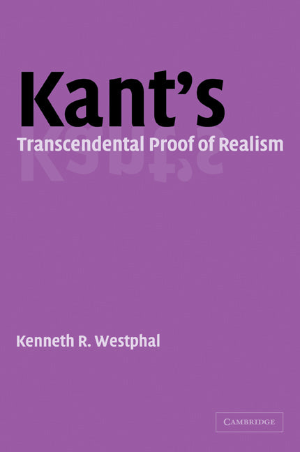 Kant's Transcendental Proof of Realism (Paperback / softback) 9780521108928