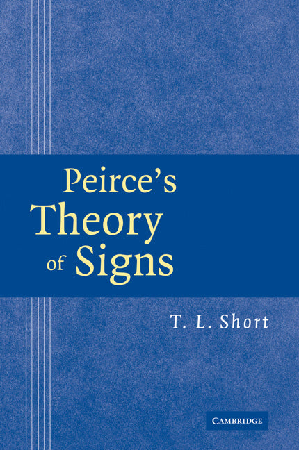 Peirce's Theory of Signs (Paperback / softback) 9780521108942