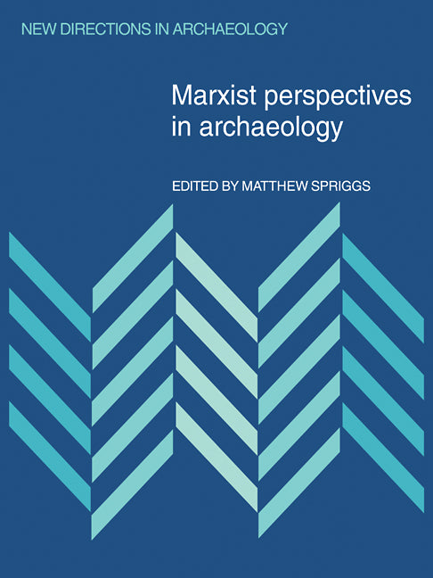 Marxist Perspectives in Archaeology (Paperback / softback) 9780521109277