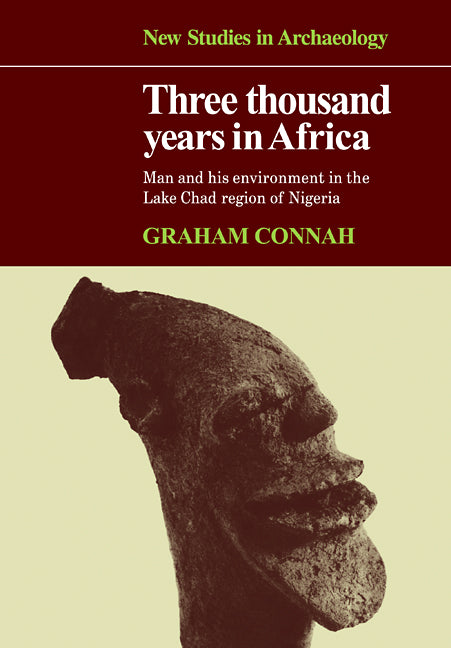 Three Thousand Years in Africa; Man and his environment in the Lake Chad region of Nigeria (Paperback / softback) 9780521109376