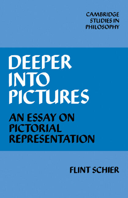 Deeper into Pictures; An Essay on Pictorial Representation (Paperback / softback) 9780521109406