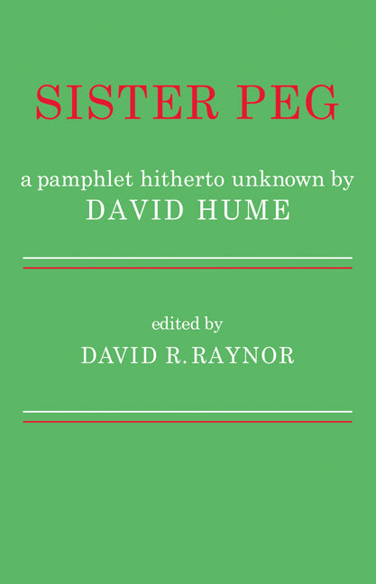 Sister Peg; A Pamphlet Hitherto Unknown by David Hume (Paperback / softback) 9780521109543