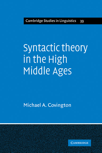 Syntactic Theory in the High Middle Ages; Modistic Models of Sentence Structure (Paperback / softback) 9780521109550