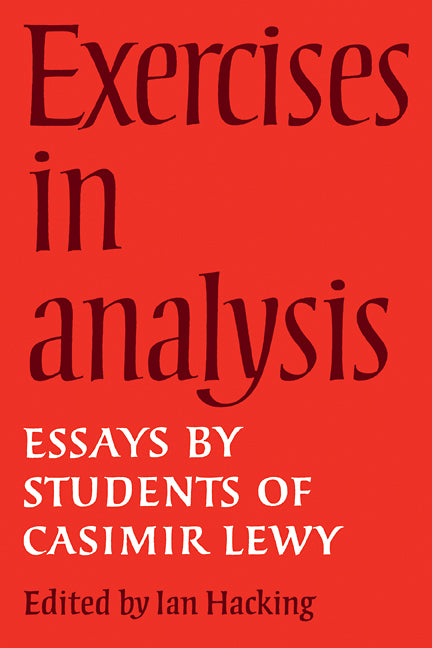 Exercises in Analysis; Essays by Students of Casimir Lewy (Paperback / softback) 9780521109659