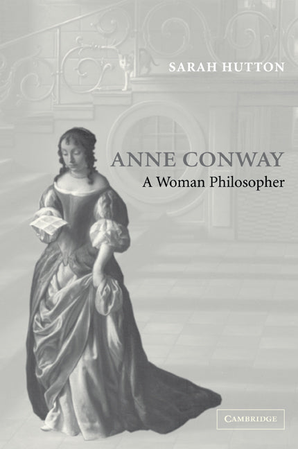 Anne Conway; A Woman Philosopher (Paperback / softback) 9780521109819