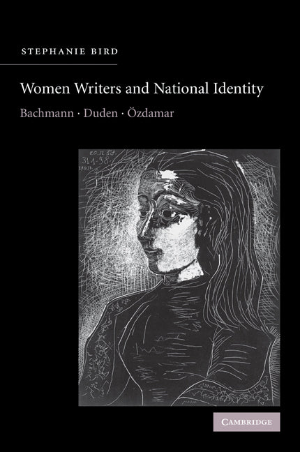 Women Writers and National Identity; Bachmann, Duden, Özdamar (Paperback / softback) 9780521109888