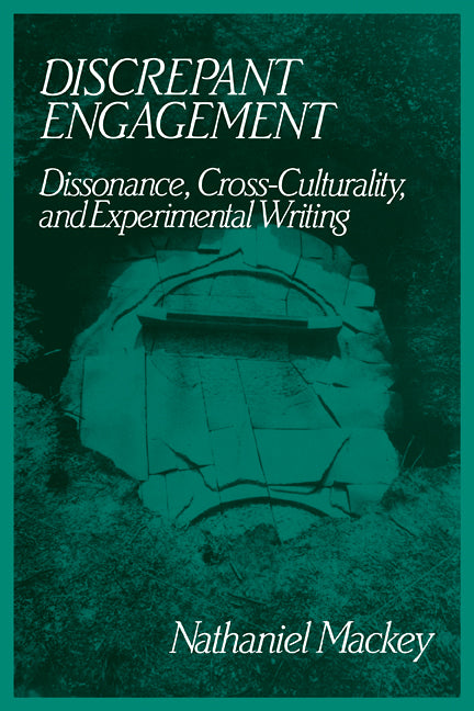 Discrepant Engagement; Dissonance, Cross-Culturality and Experimental Writing (Paperback / softback) 9780521109994