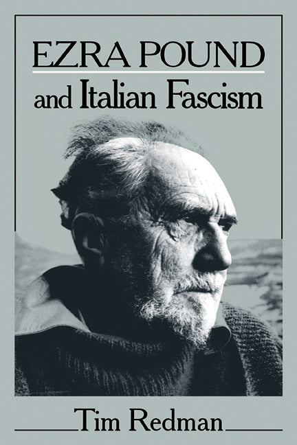 Ezra Pound and Italian Fascism (Paperback / softback) 9780521110013