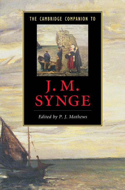 The Cambridge Companion to J. M. Synge (Hardback) 9780521110105