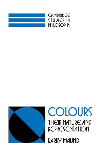 Colours; Their Nature and Representation (Paperback) 9780521110129
