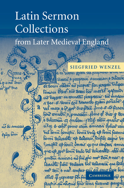 Latin Sermon Collections from Later Medieval England; Orthodox Preaching in the Age of Wyclif (Paperback) 9780521110440