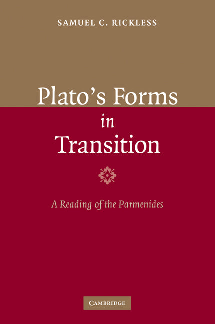 Plato's Forms in Transition; A Reading of the Parmenides (Paperback) 9780521110488