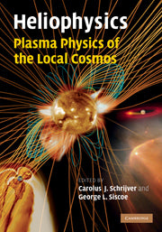 Heliophysics: Plasma Physics of the Local Cosmos (Paperback / softback) 9781107403222