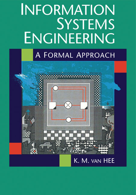 Information Systems Engineering; A Formal Approach (Paperback) 9780521110648