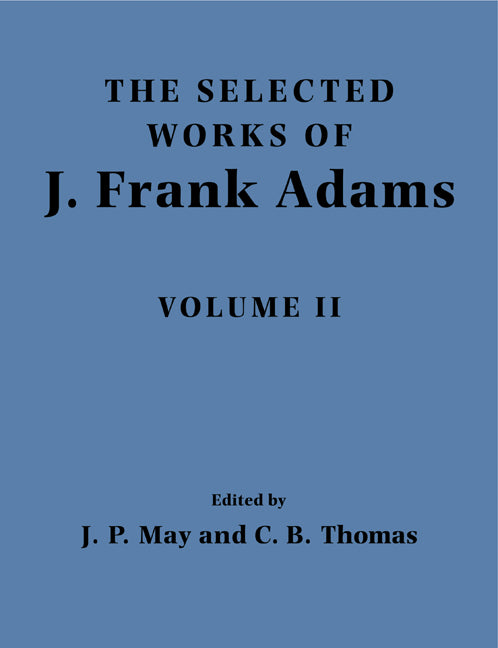 The Selected Works of J. Frank Adams (Paperback) 9780521110686