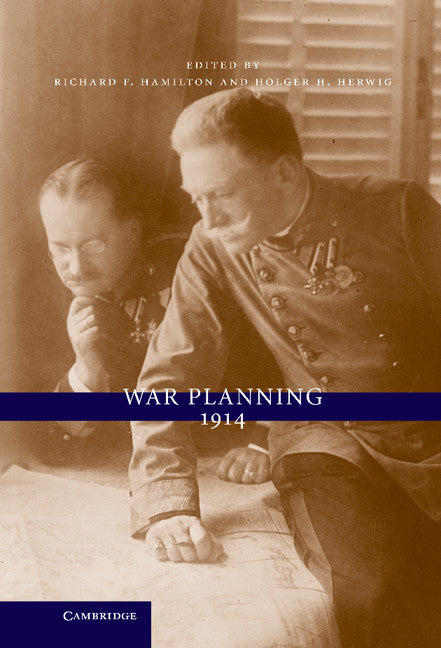 War Planning 1914 (Hardback) 9780521110969