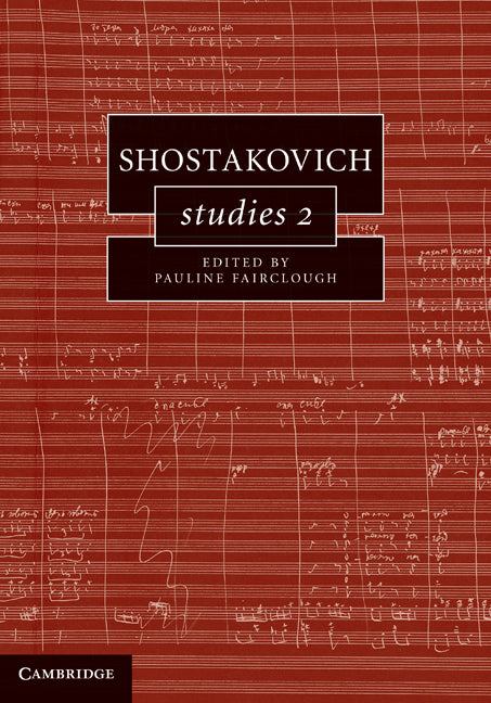 Shostakovich Studies 2 (Hardback) 9780521111188