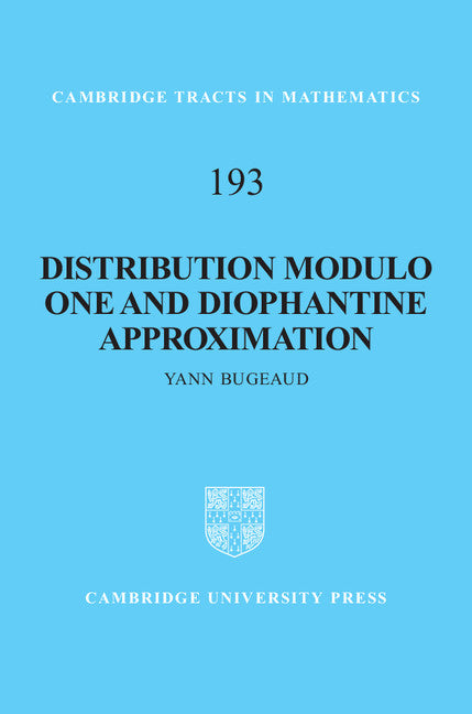 Distribution Modulo One and Diophantine Approximation (Hardback) 9780521111690