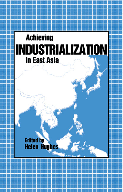 Achieving Industrialization in East Asia (Paperback) 9780521111911
