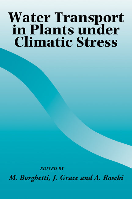 Water Transport in Plants under Climatic Stress (Paperback) 9780521112000