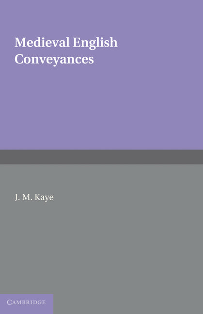 Medieval English Conveyances (Hardback) 9780521112192