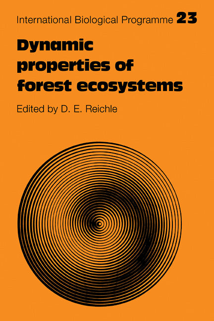 Dynamic Properties of Forest Ecosystems (Paperback) 9780521112208