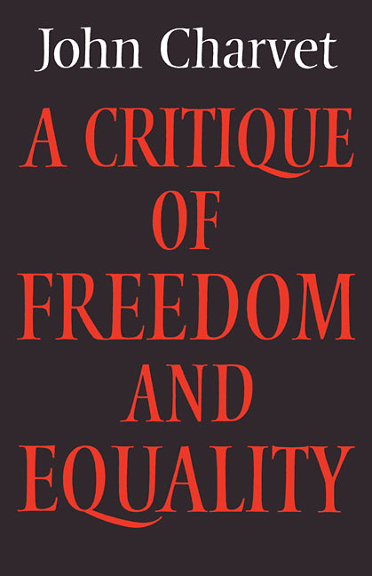 A Critique of Freedom and Equality (Paperback) 9780521112260