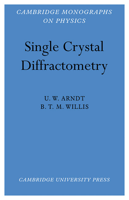 Single Crystal Diffractometry (Paperback) 9780521112291