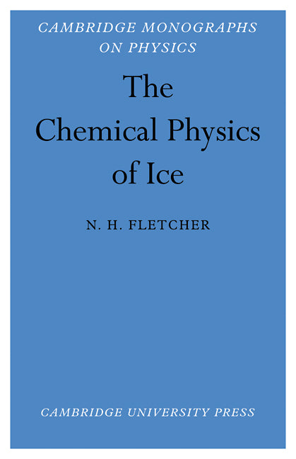 The Chemical Physics of Ice (Paperback) 9780521112307