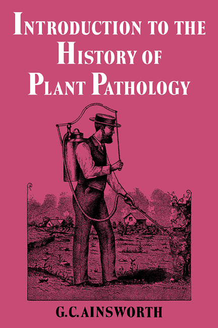 Introduction to the History of Plant Pathology (Paperback) 9780521112833
