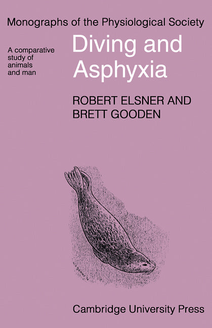 Diving and Asphyxia; A Comparative Study of Animals and Man (Paperback) 9780521112895