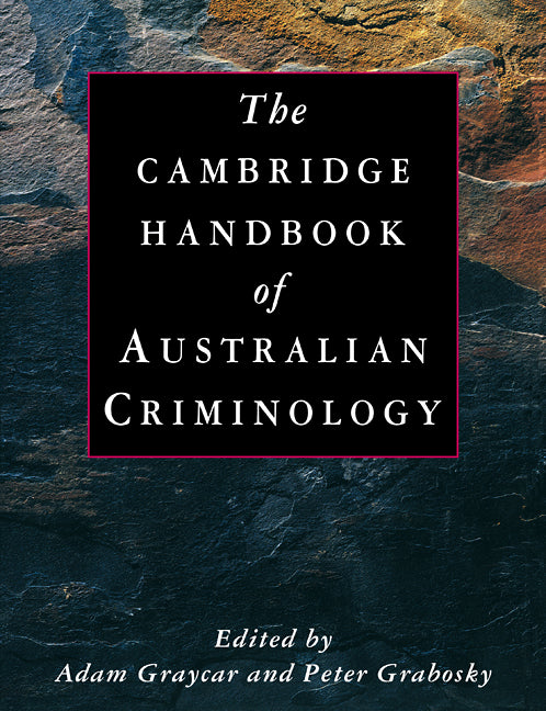 The Cambridge Handbook of Australian Criminology (Paperback) 9780521112932