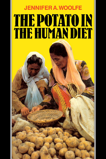 The Potato in the Human Diet (Paperback) 9780521112994