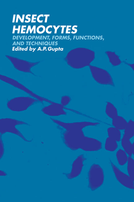 Insect Hemocytes; Development, Forms, Functions and Techniques (Paperback) 9780521113038
