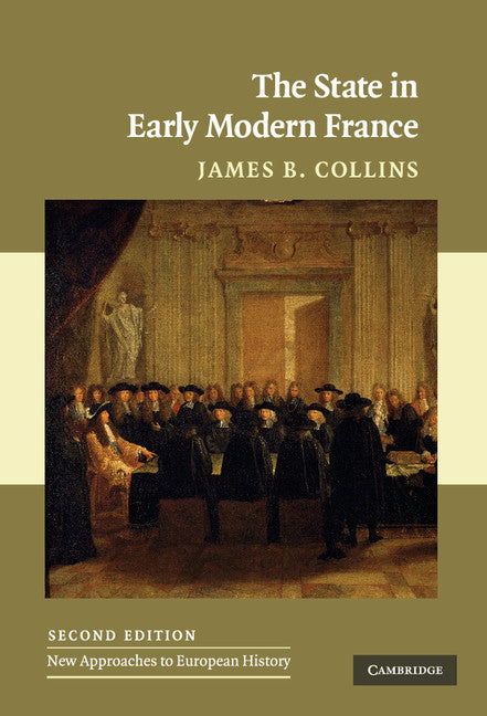 The State in Early Modern France (Hardback) 9780521113144