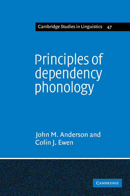 Principles of Dependency Phonology (Paperback) 9780521113236