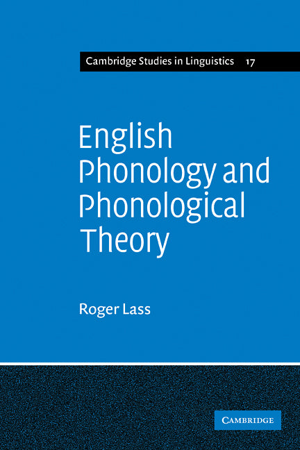 English Phonology and Phonological Theory; Synchronic and Diachronic Studies (Paperback) 9780521113243