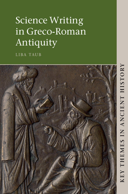 Science Writing in Greco-Roman Antiquity (Hardback) 9780521113700