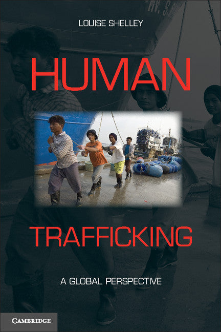 Human Trafficking; A Global Perspective (Hardback) 9780521113816