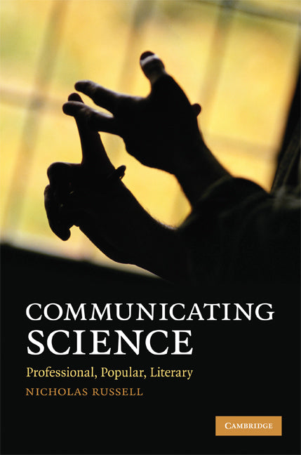 Communicating Science; Professional, Popular, Literary (Hardback) 9780521113830