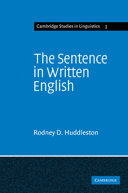 The Sentence in Written English; A Syntactic Study Based on an Analysis of Scientific Texts (Paperback) 9780521113953